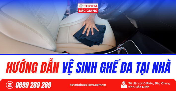 Hướng dẫn vệ sinh ghế da ô tô tại nhà đơn giản và hiệu quả